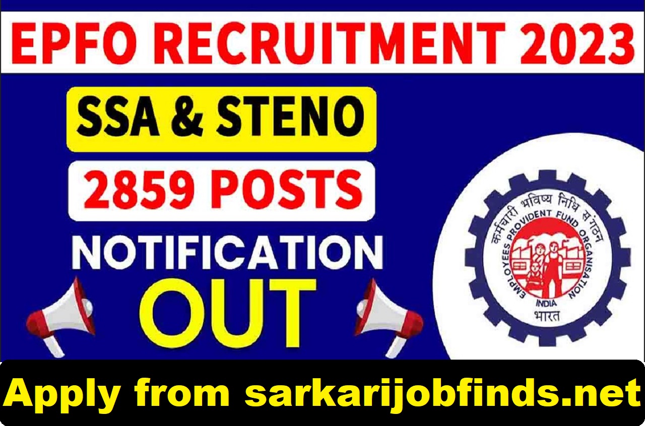 EPFO SSA And Steno Recruitment 2023 Notification Released: Apply Online ...