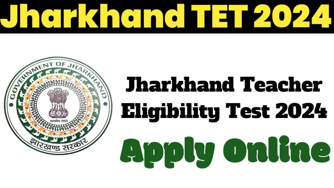 Jharkhand Teacher Eligibility Test 2024